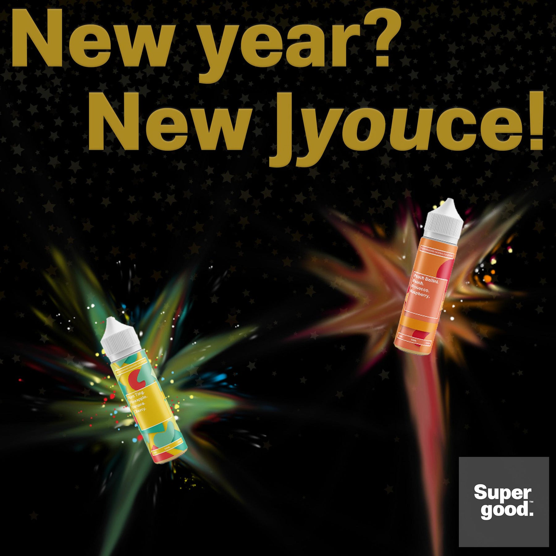 New Year? New Jyouce!