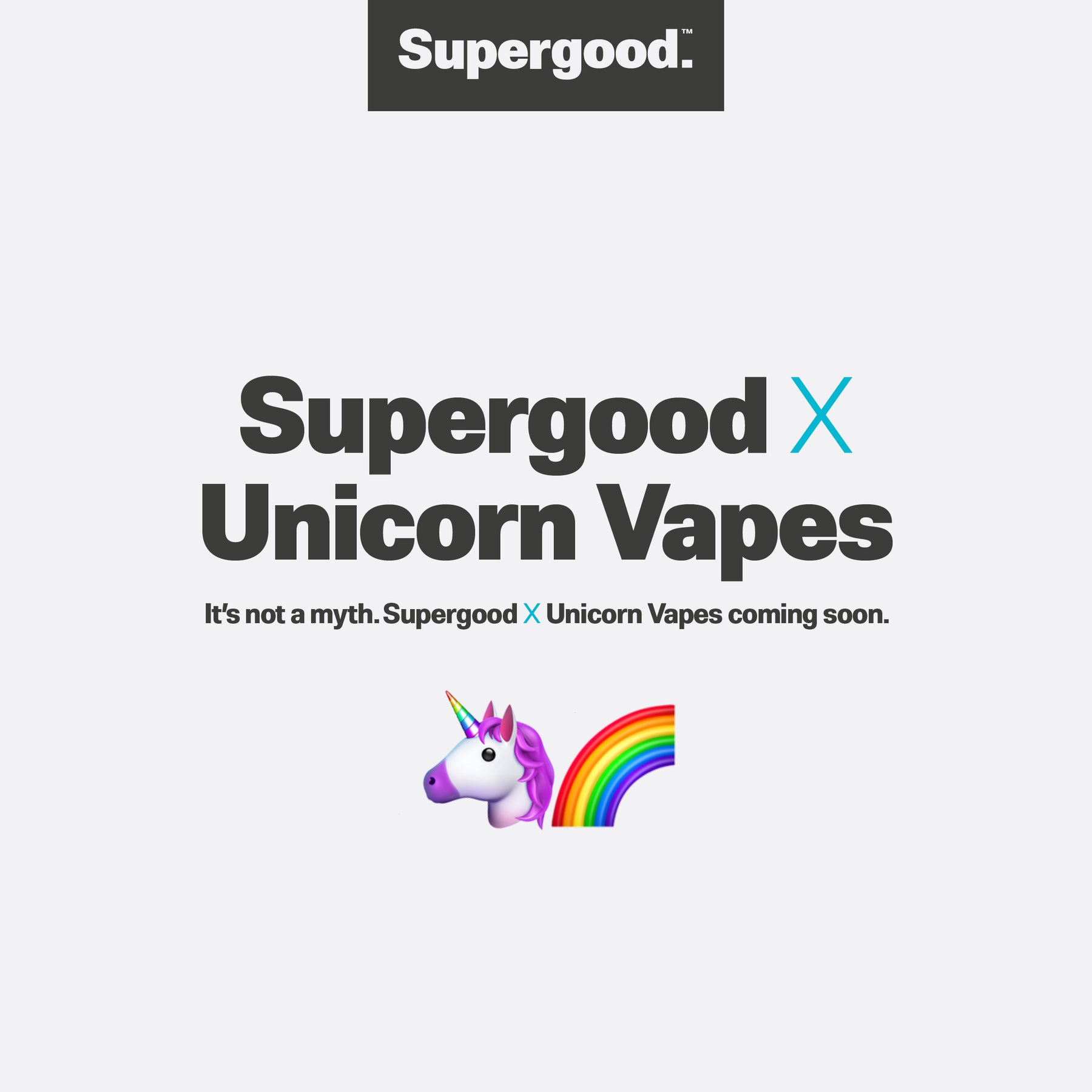 Supergood X Unicorn Vapes