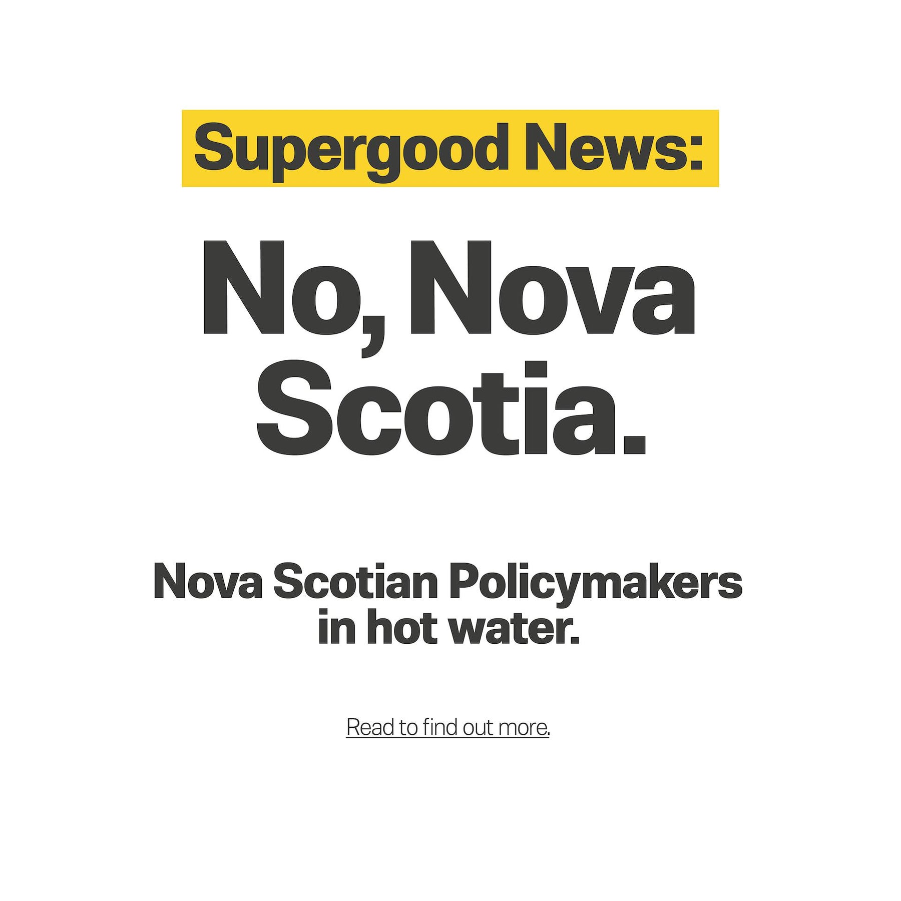 Nova Scotian Policymakers in hot water.