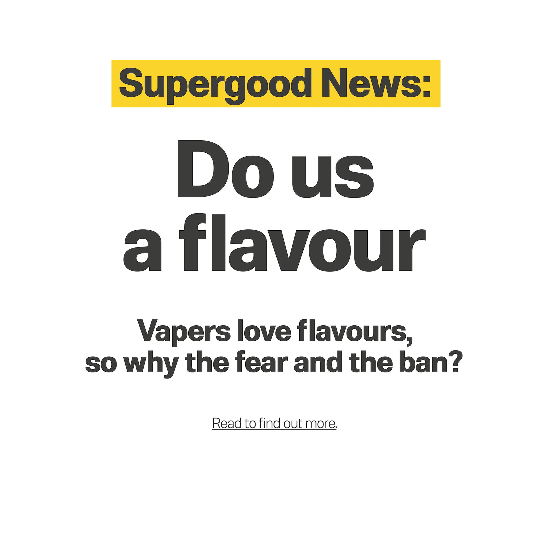 Do us a flavour.