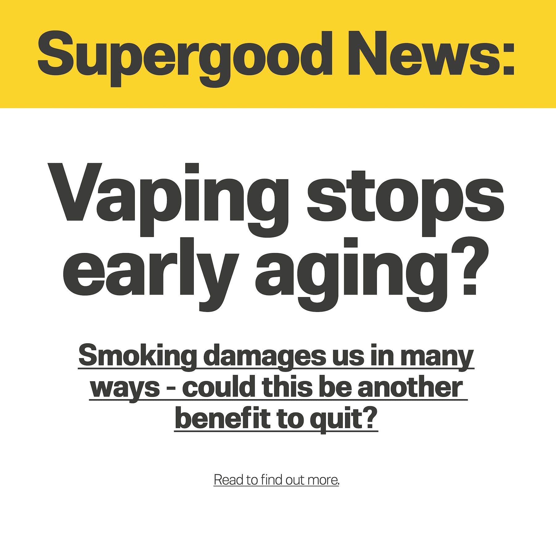 Vaping stops early ageing?
