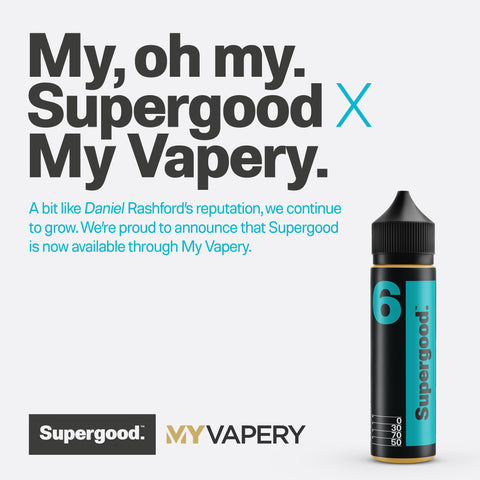 Supergood x My Vapery