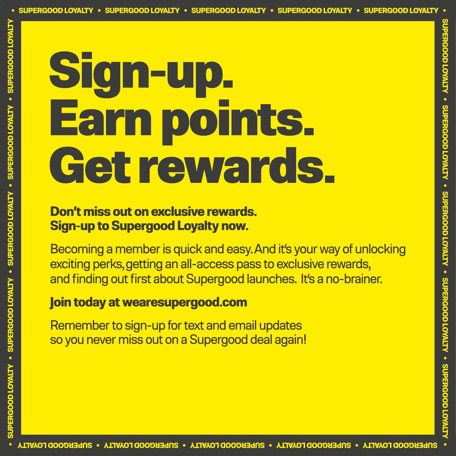 News-Sign-up. Earn points. Get rewards. | We Are Supergood.