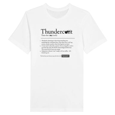 Thunderc*nt Tee, Black Text by Supergood.-Supergood.